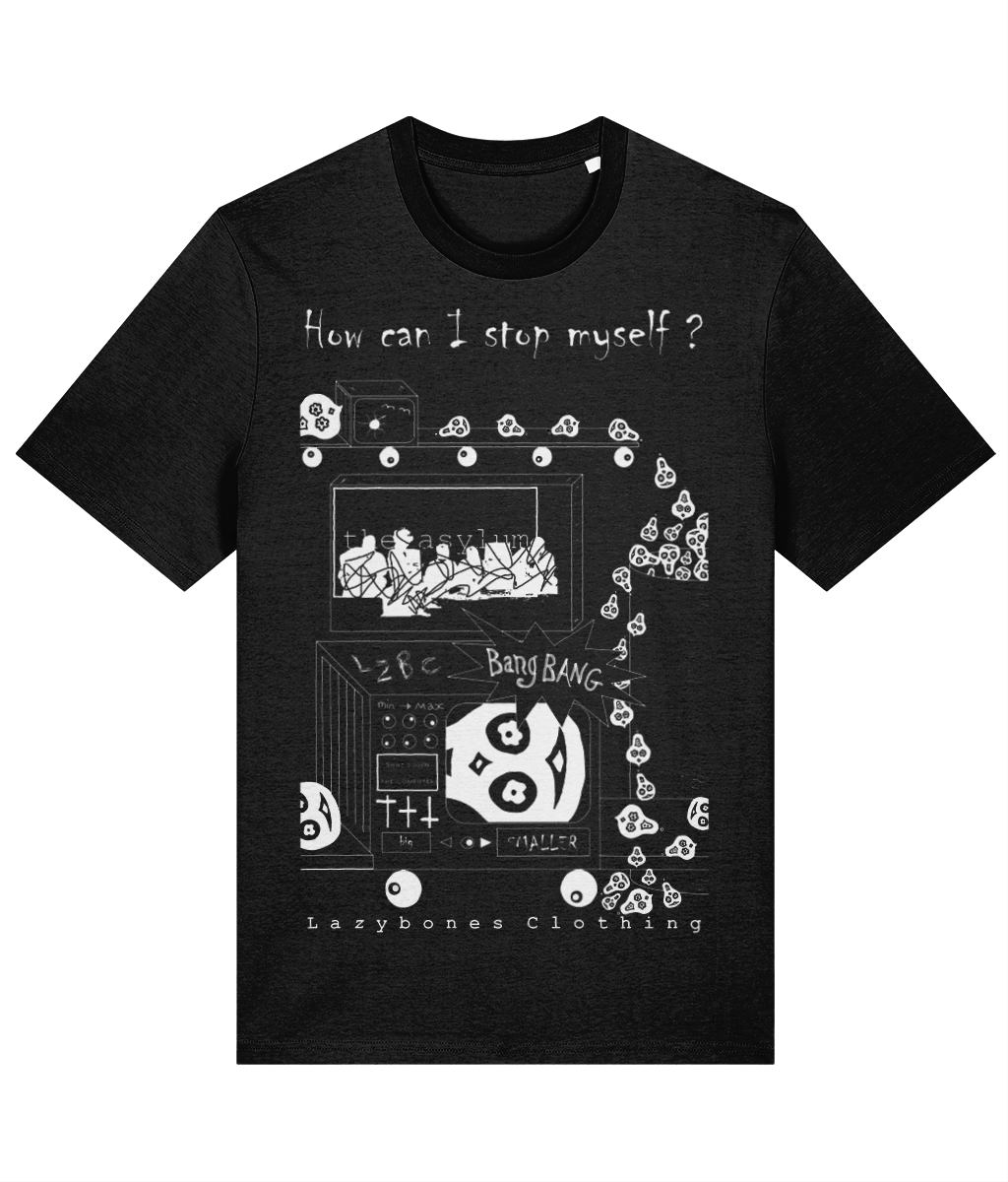 The words "how can I stop myself" about a conveyor belt with heads being shrunk. The bottom conveyor belt says "bang bang" and the machine that is set to small makes the head bigger ready to explode. The white design is on a T-shirt made from organic cotton in a black.