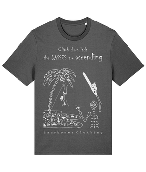 This T-shirt features the slogan climb down lads the lasses are ascending. The image is of a skeleton hanging by a rope from a palm tree by its foot and a lady skeleton holding a chainsaw above her head